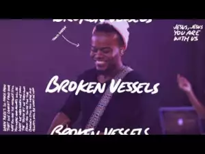 Broken Vessels – Travis Greene